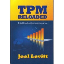 TPM Reloaded : Total Productive Maintenance
